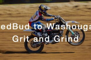 Grit and Grind - Episodio 7 – Pro Motocross: da RedBud a Washougal